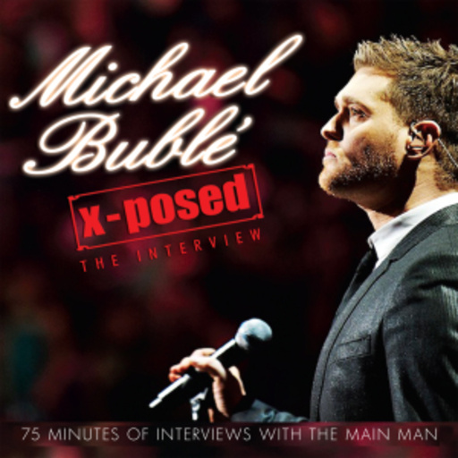 Michael Bublé – X-Posted