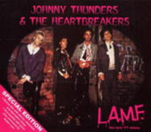 Johnny Thunders & The Heartbreakers – L.A.M.F