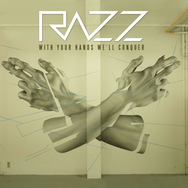Razz – With Your Hands We'll Conquer