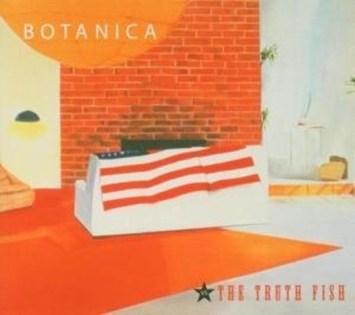 Botanica – Botanica vs The Truth Fish
