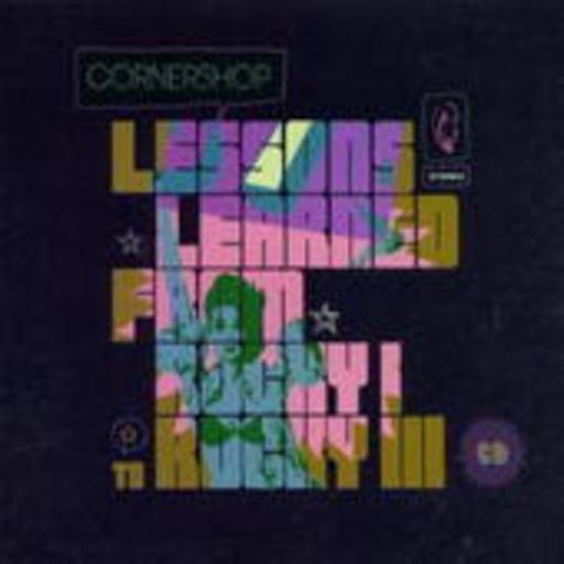 Cornershop – Lessons Learned From Rocky I To Rocky III