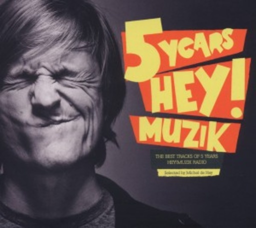 Michael De Hey – 5 Years Hey! Muzik