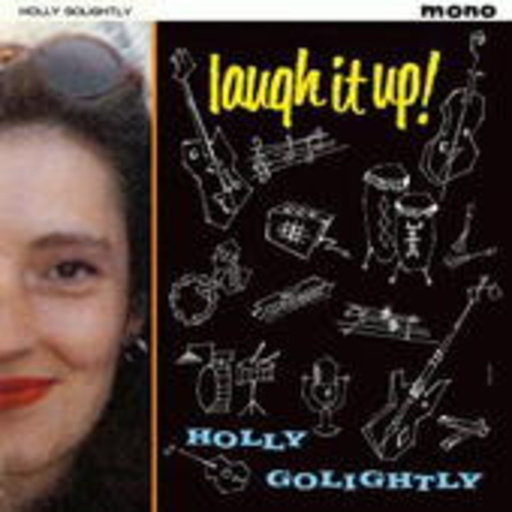 Holly Golightly – Laugh It All Up!
