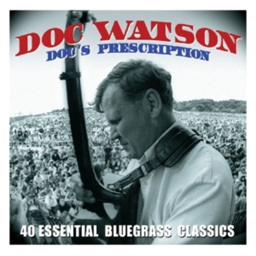Arthel Doc Watson – 40 Essential Bluegrass Classics