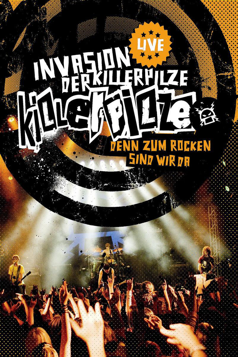 Killerpilze – Invasion der Killerpilze - Live
