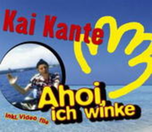 Kai Kante – Ahoi, ich winke