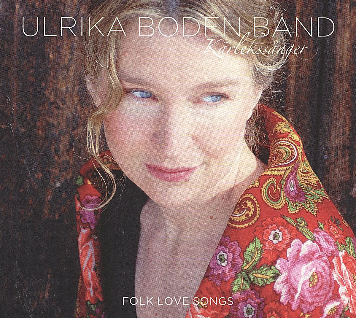 Ulrika Boden Band – Kärlekssanger - Folk Love Songs