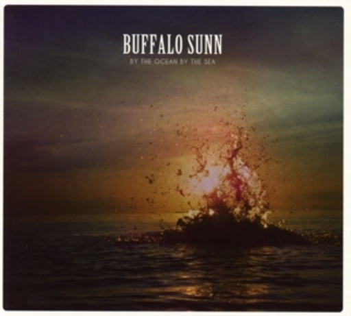 Buffalo Sunn – By The Ocean By The Sea