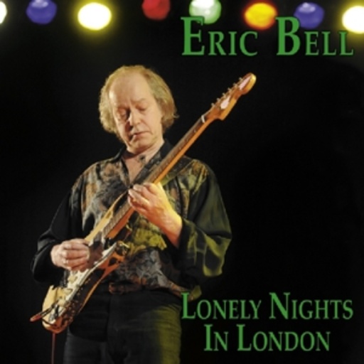 Eric Bell – Lonely Nights In London