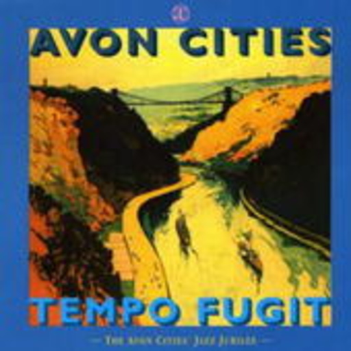 Avon Cities Jazz Band – Tempo Fugit - The Avon Cities Jazz Jubilee
