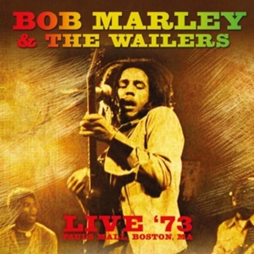 Bob Marley & The Wailers – Live In '73