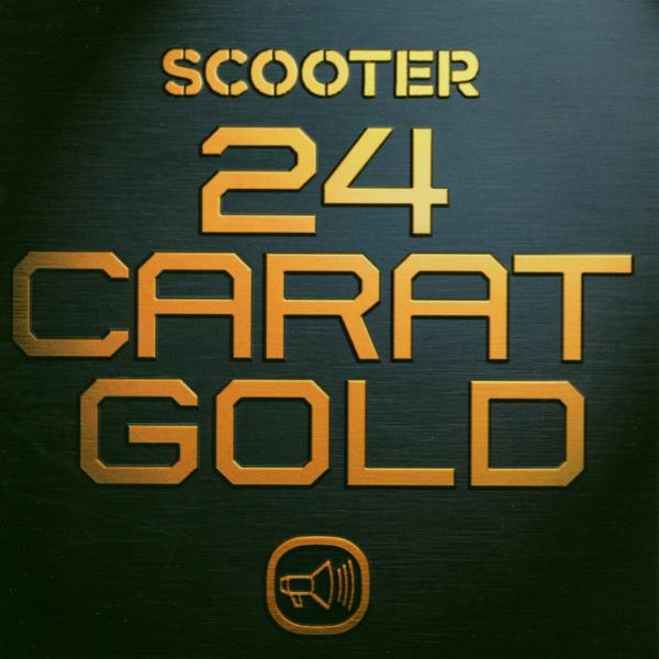 Scooter – 24 Carat Gold