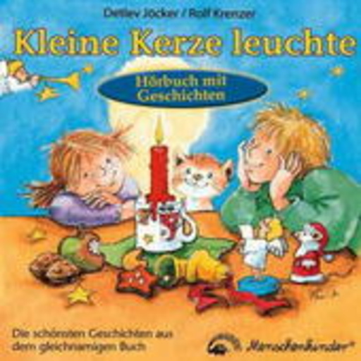 Kleine Kerze leuchte – Das Hörbuch