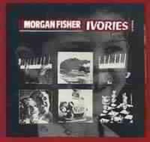 Morgan Fisher – Ivories