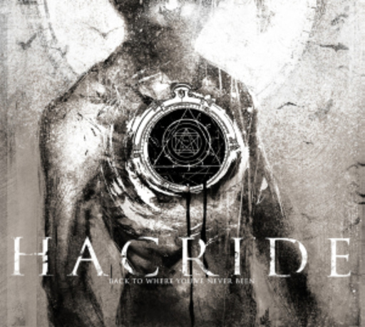 Hacride – Back To Where You've Never Been