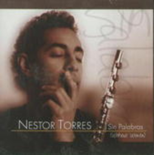 Nestor Torres – Sin Palabras (Without Words)