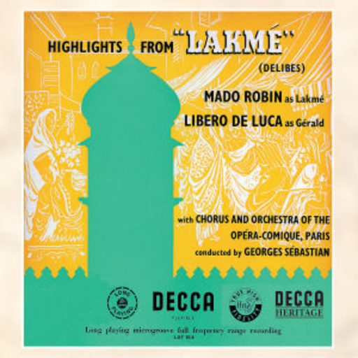 Georges Sébastian/Mado Robin – Highlights From Lakmé (Heritage)