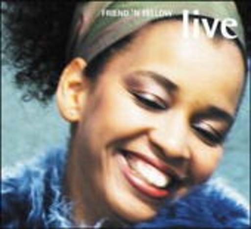 Friend 'n Fellow – Live