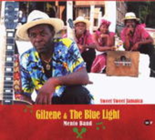 Gilzene & The Blue Light Mento Band – Sweet Sweet Jamaica