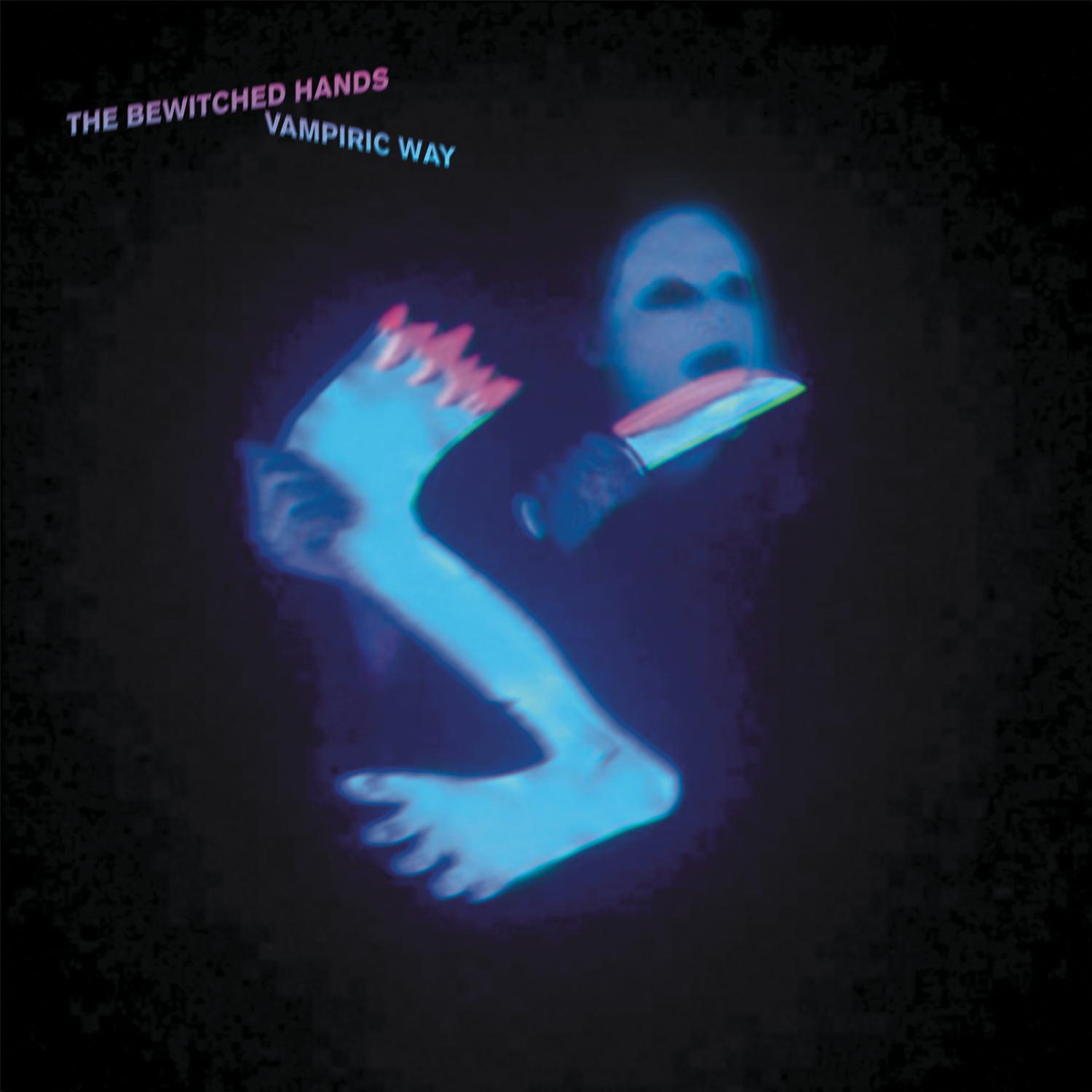 The Bewitched Hands – Vampiric Way