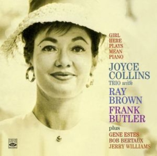 Joyce Collins Trio – Girl Here Plays Mean Piano