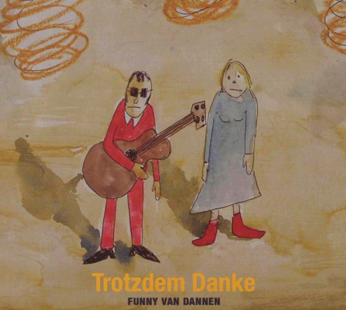 Funny van Dannen – Trotzdem danke