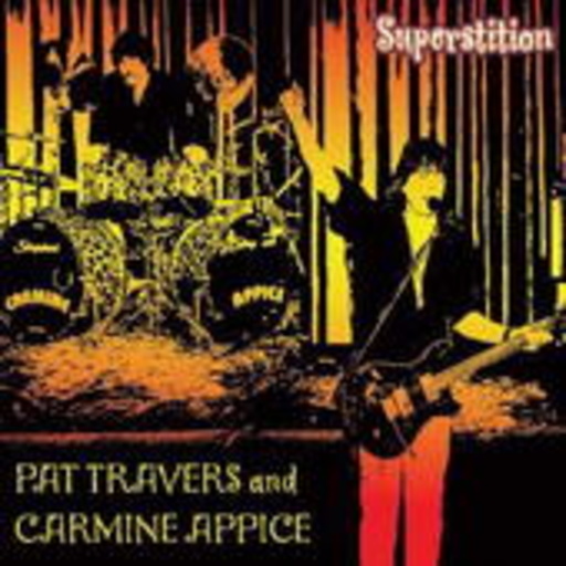 Pat Travers/Carmine Appice – Superstition
