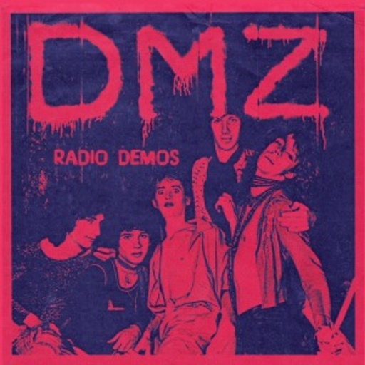 DMZ – Radio Demos