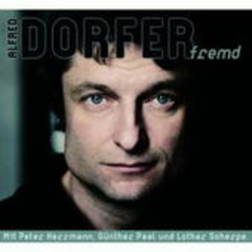 Alfred Dorfer – Fremd