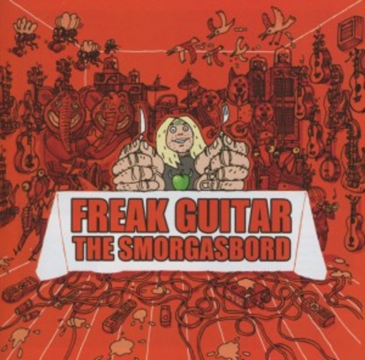 Mattias Eklundh – Freak Guitar - The Smoragsbord