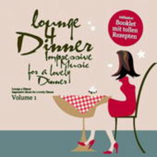 Diverse – Lounge 4 Dinner - Impressive Music