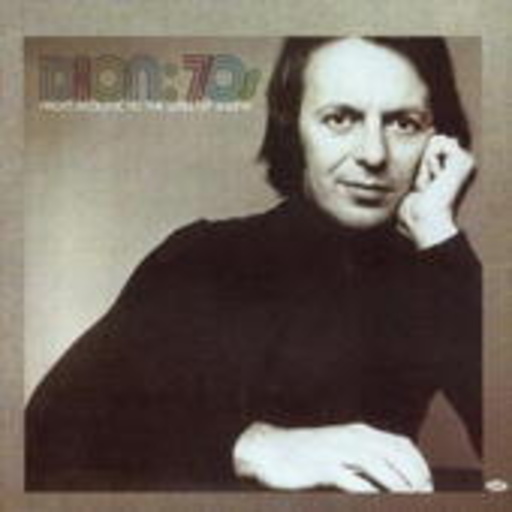 Dion – 70's: From Acoustic To The Wall Of Sound