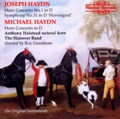 Anthony Halstead/The Hanover Band/Roy Goodman – Horn Concerto No. 1/Horn Concerto In D