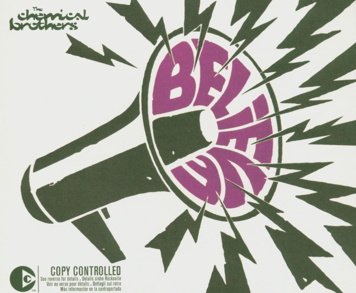 The Chemical Brothers – Believe