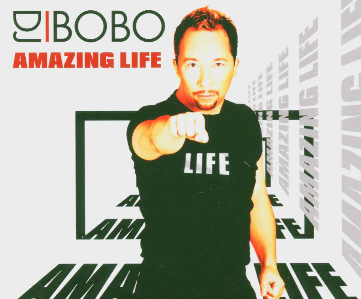 DJ BoBo – Amazing Life