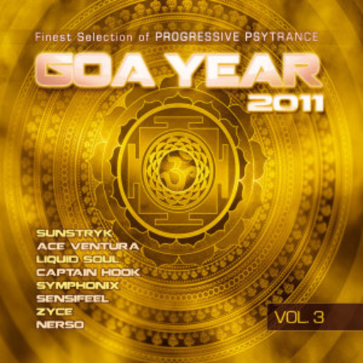 GOA Year 2011 – Vol. 3 – Finest Selection Of Progressive Psytrance