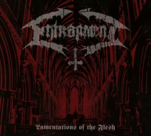 Entrapment – Lamentations Of The Flesh