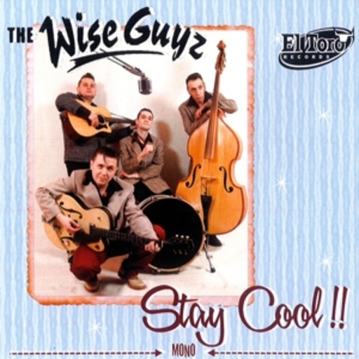 The Wise Guyz – Stay Cool!
