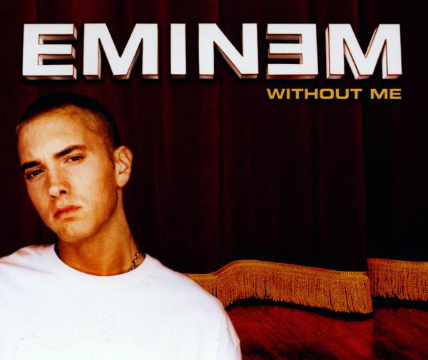 Eminem – Without Me