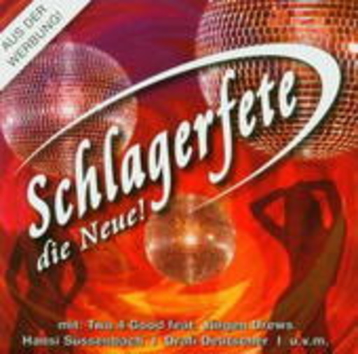 Diverse – Schlagerfete - Die Neue!
