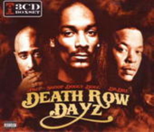 2Pac/Snoop Doggy Dogg/Dr. Dre – Death Row Dayz