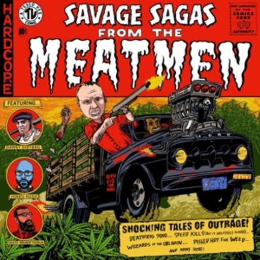 Meatmen – Savage Sagas From The Meatmen