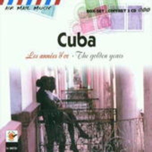 Cuba – The Golden Years