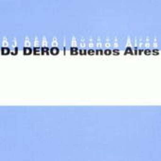 DJ Dero – Buenos Aires