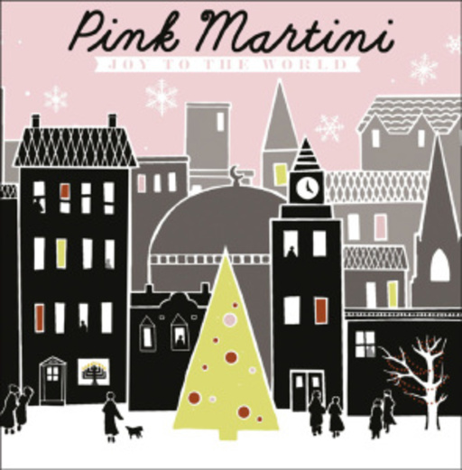 Pink Martini – Joy To The World