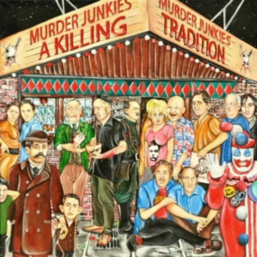Murder Junkies – A Killing Tradition
