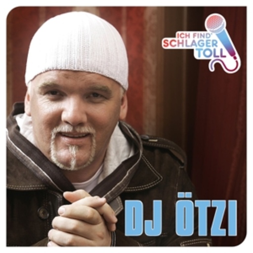 DJ Ötzi – Ich find' Schlager toll