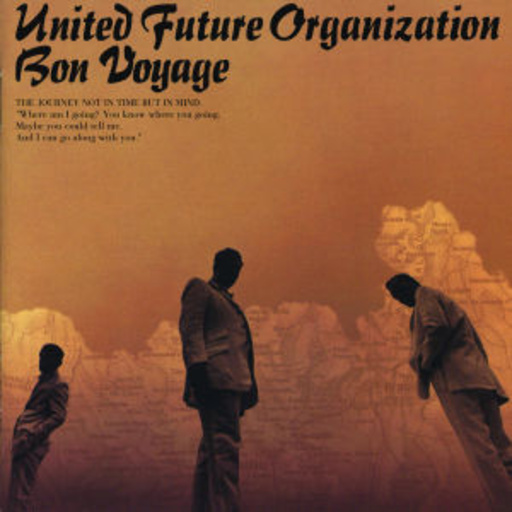 United Future Organisation – Bon Voyage