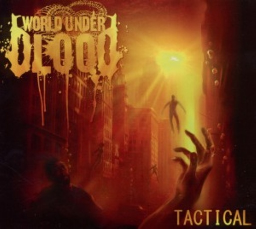 World Under Blood – Tactical