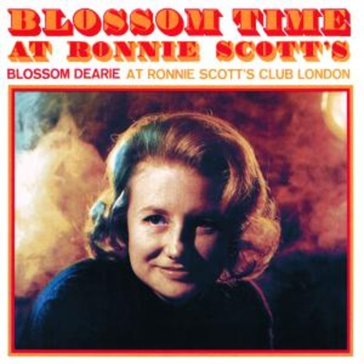 Blossom Time At Ronnie Scott’s